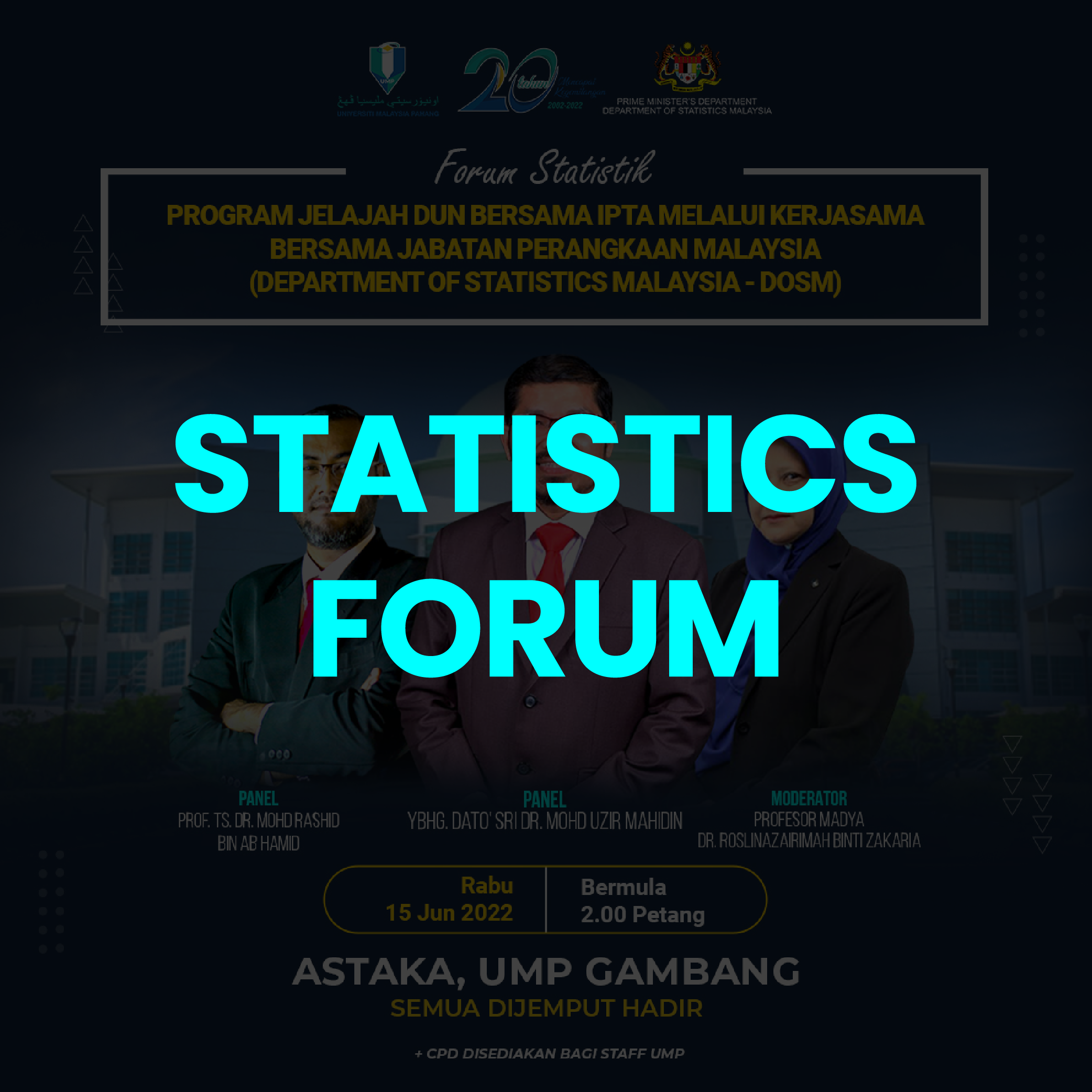 (FORUM STATISTIK) PROGRAM JELAJAH DUN BERSAMA IPTA MELALUI KERJASAMA BERSAMA JABATAN PERANGKAAN MALAYSIA